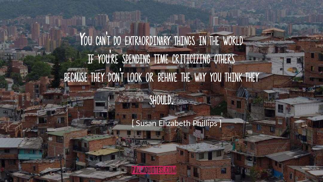 Criticizing Others quotes by Susan Elizabeth Phillips