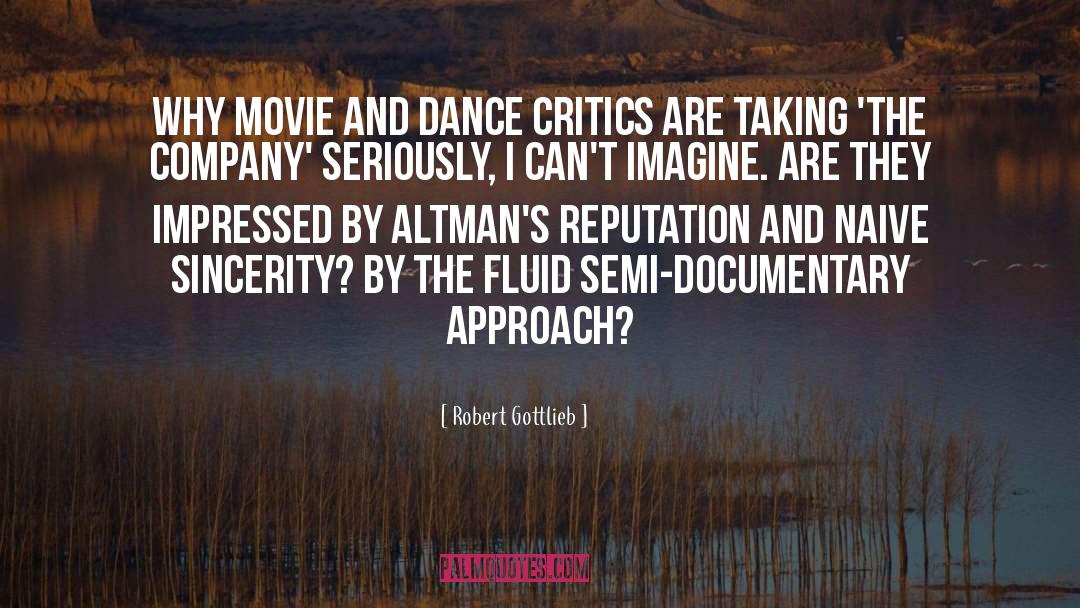 Critics quotes by Robert Gottlieb