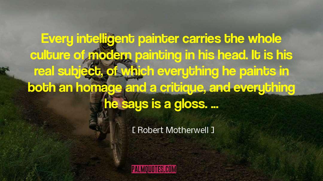 Critique quotes by Robert Motherwell