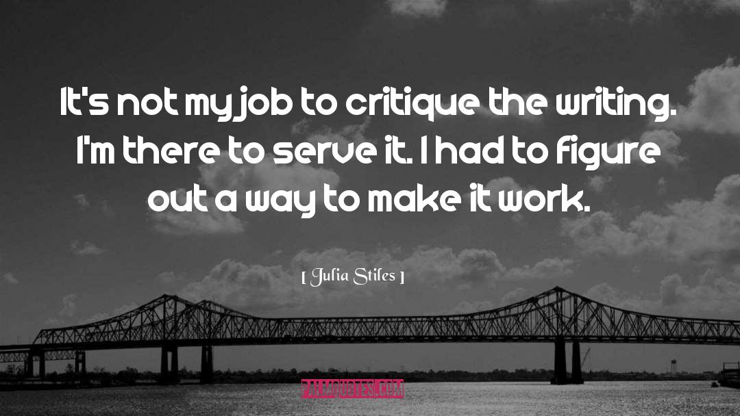 Critique quotes by Julia Stiles