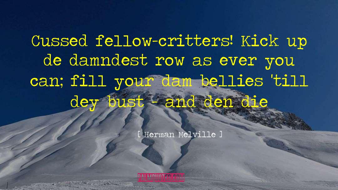 Critters quotes by Herman Melville