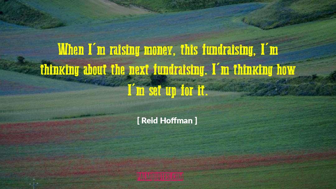 Crm For Fundraising quotes by Reid Hoffman