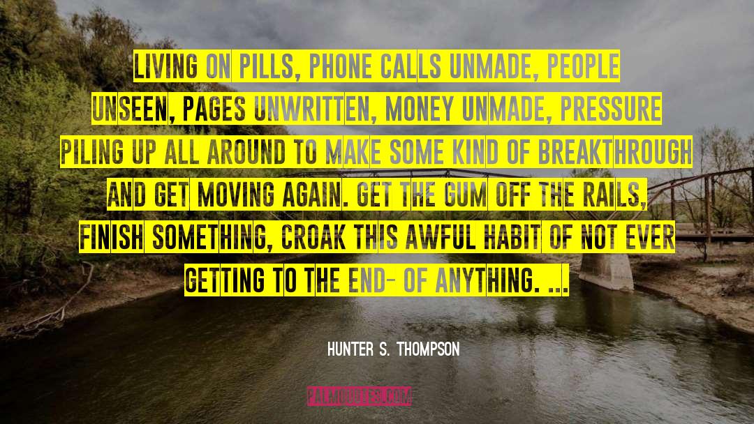 Croak quotes by Hunter S. Thompson