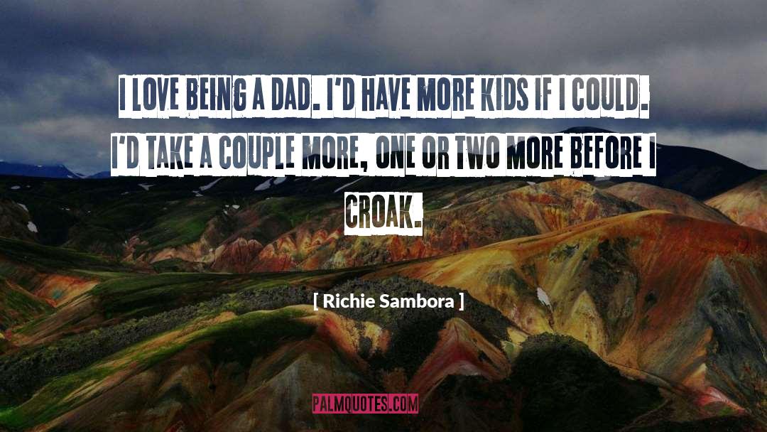 Croak quotes by Richie Sambora