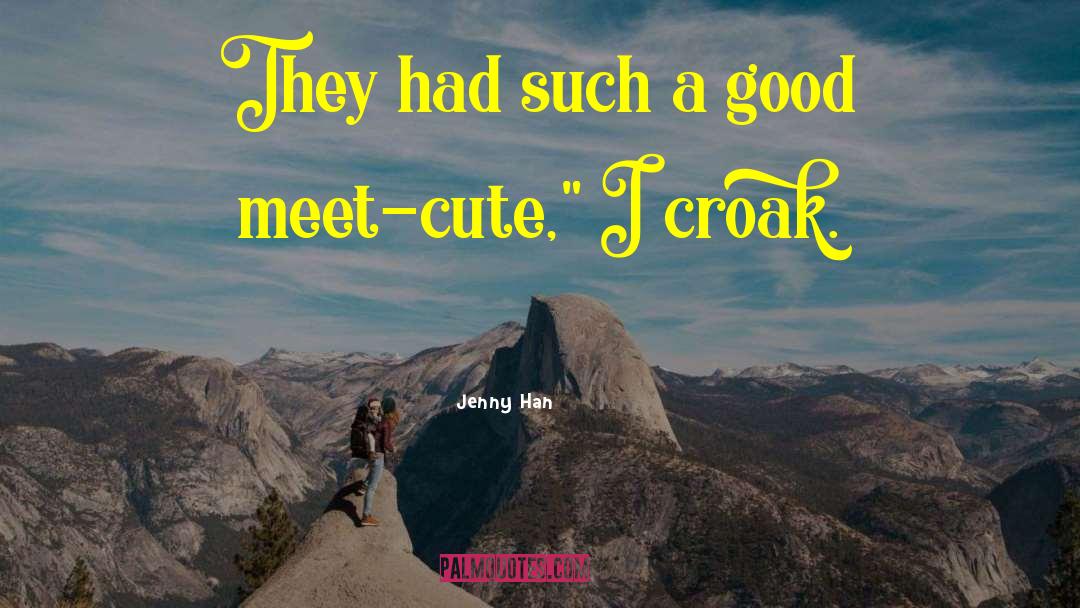 Croak quotes by Jenny Han