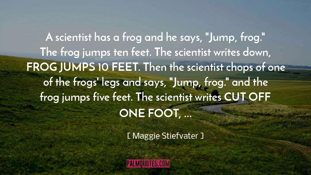 Croaked Frog quotes by Maggie Stiefvater