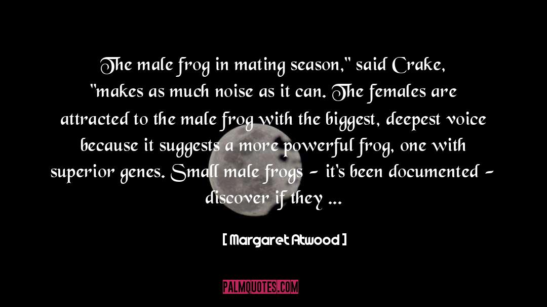 Croaked Frog quotes by Margaret Atwood