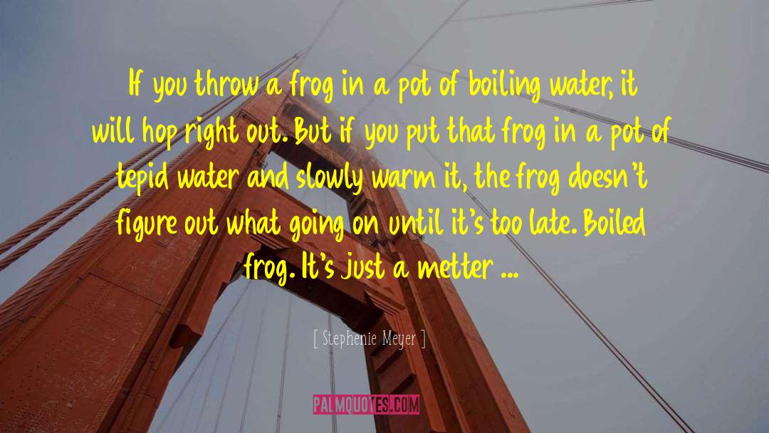 Croaked Frog quotes by Stephenie Meyer