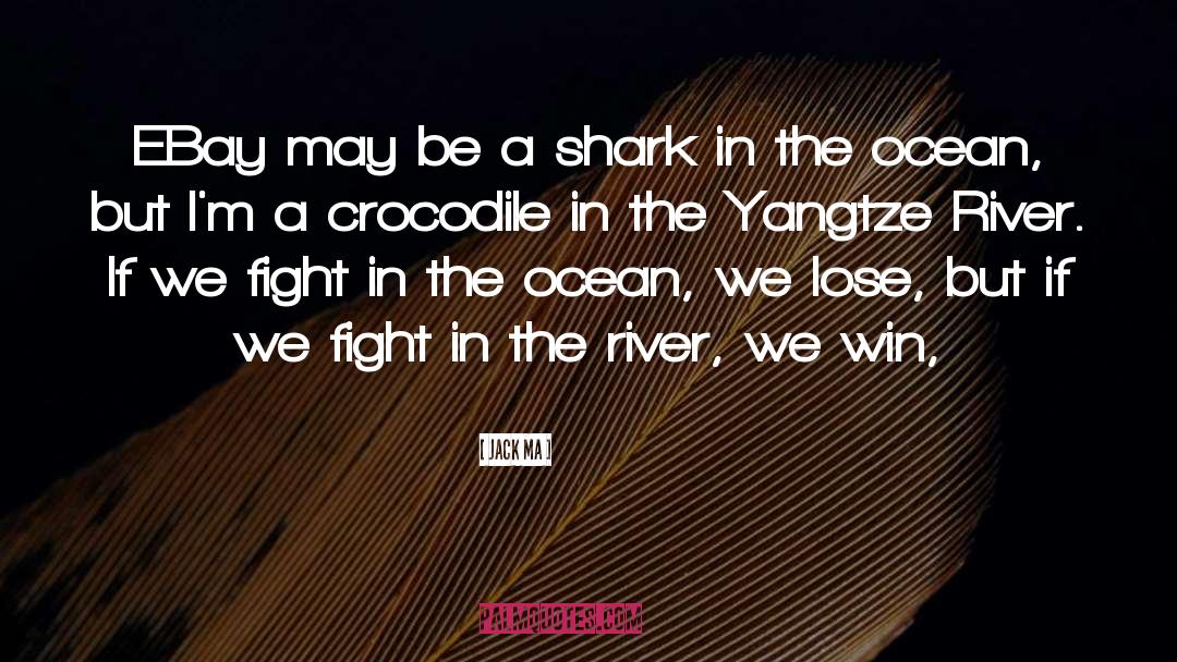 Crocodile quotes by Jack Ma