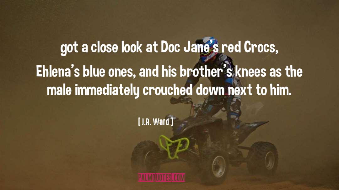 Crocs quotes by J.R. Ward