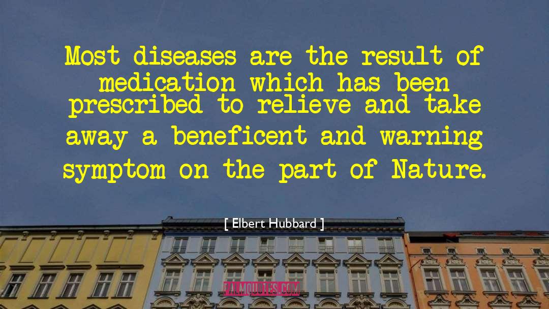 Crohns Diseases quotes by Elbert Hubbard