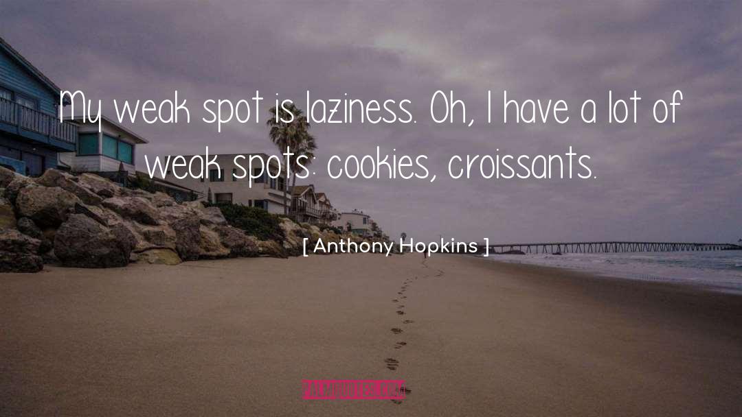 Croissants quotes by Anthony Hopkins