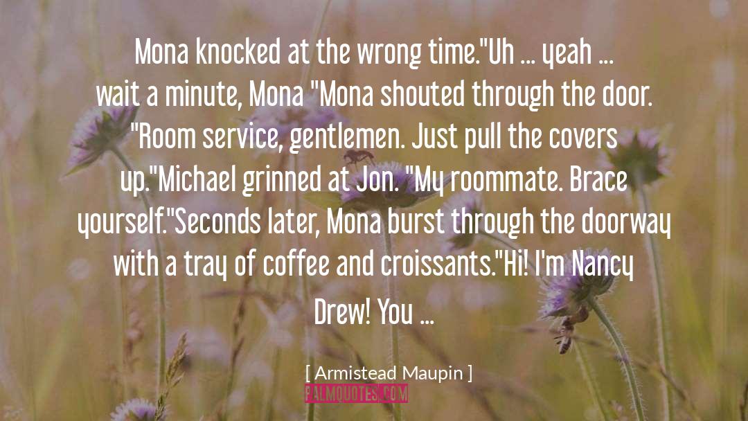 Croissants quotes by Armistead Maupin