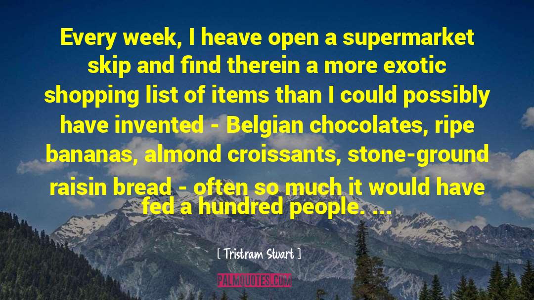 Croissants quotes by Tristram Stuart