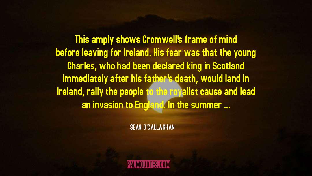 Cromwell quotes by Sean O'Callaghan
