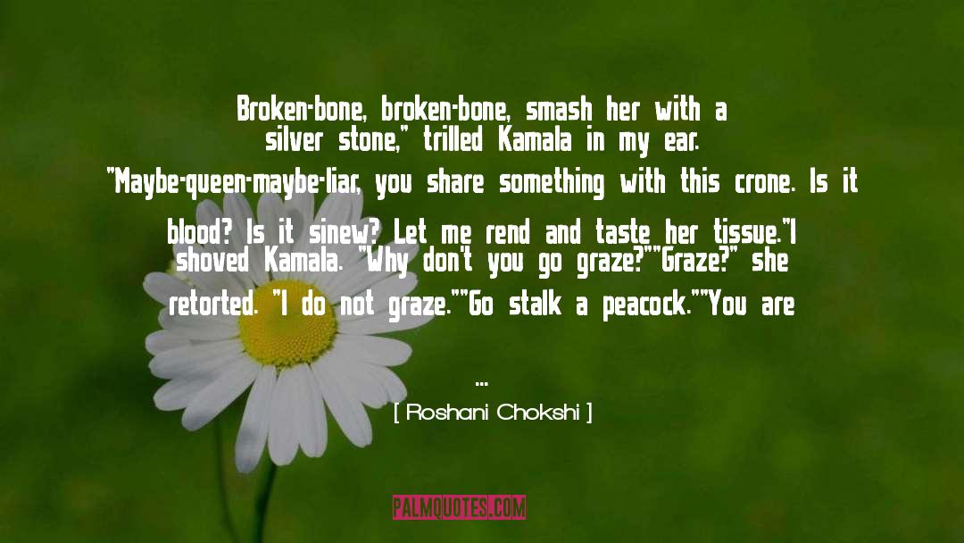 Crone quotes by Roshani Chokshi