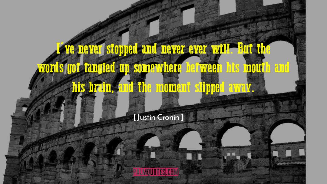 Cronin quotes by Justin Cronin