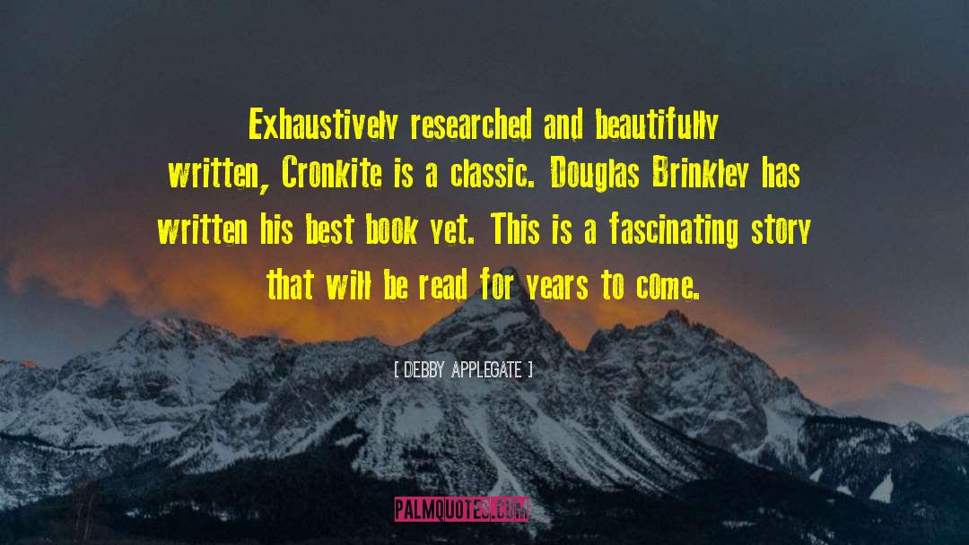 Cronkite quotes by Debby Applegate
