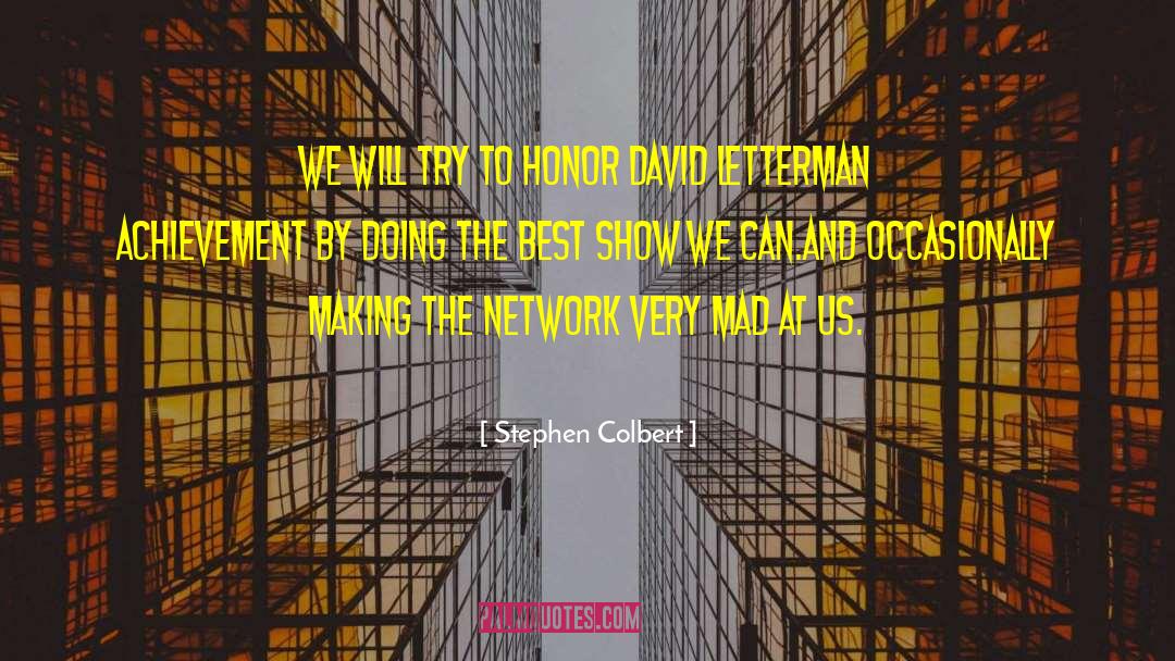 Cronkites Network quotes by Stephen Colbert