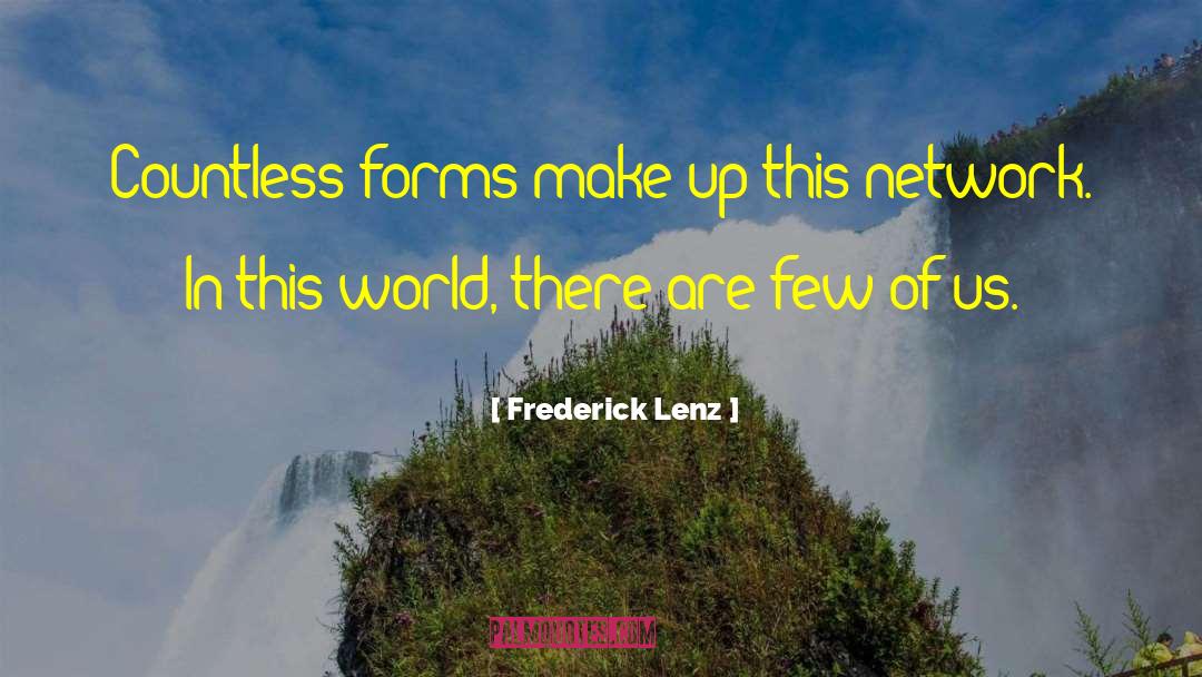 Cronkites Network quotes by Frederick Lenz