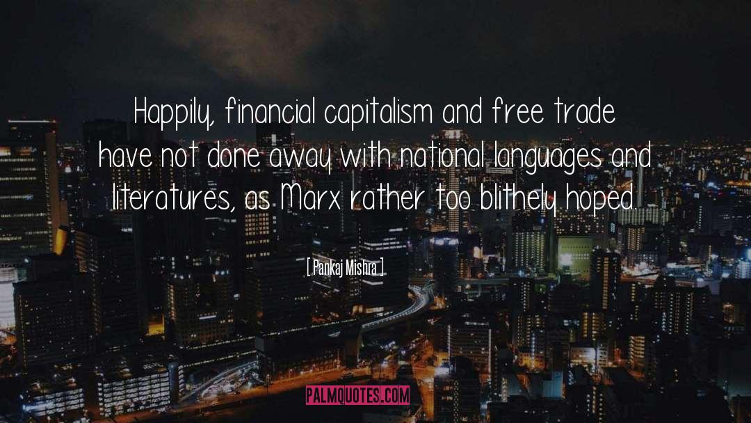 Crony Capitalism quotes by Pankaj Mishra
