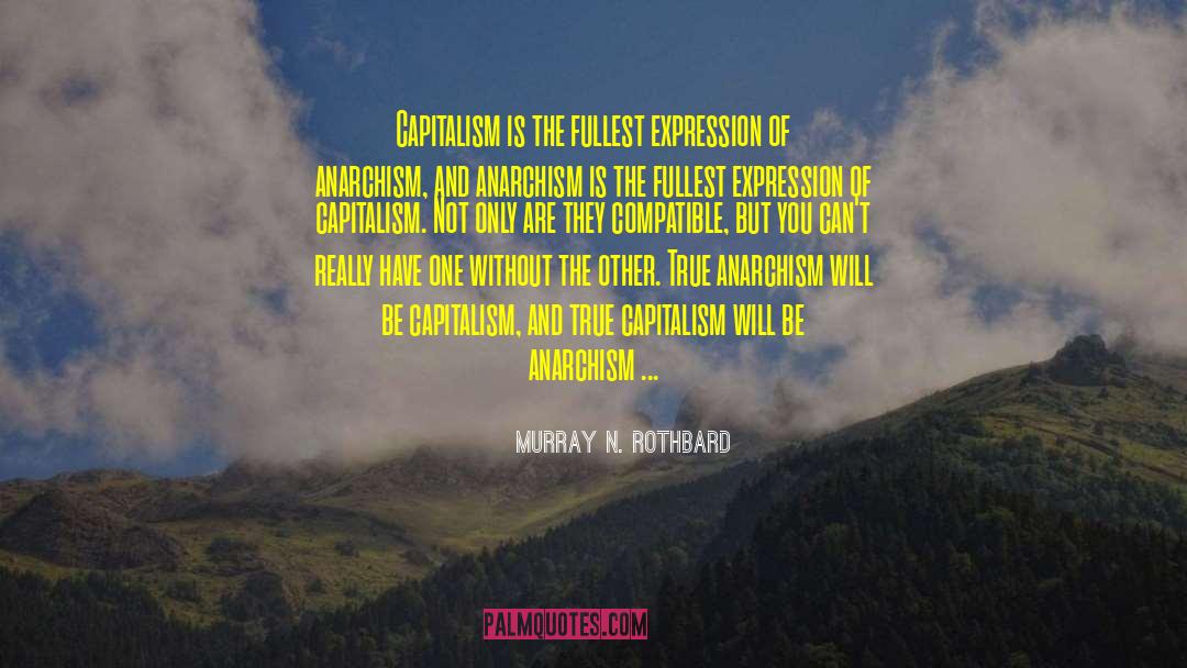 Crony Capitalism quotes by Murray N. Rothbard