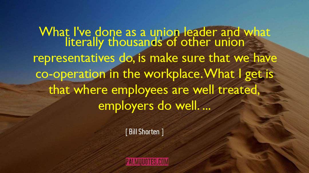 Cronyism In The Workplace quotes by Bill Shorten