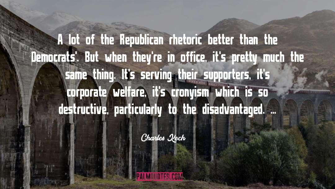 Cronyism quotes by Charles Koch