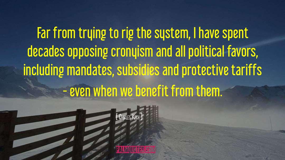 Cronyism quotes by Charles Koch