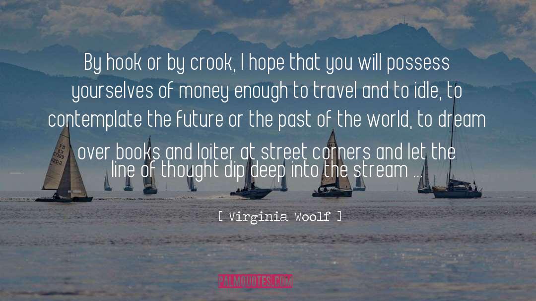 Crook quotes by Virginia Woolf