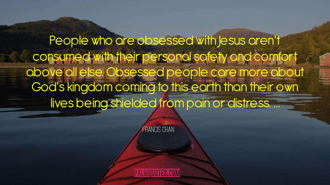 Crooked Kingdom quotes by Francis Chan