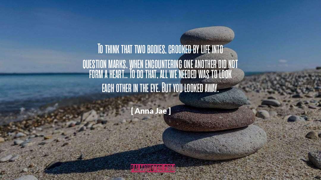 Crooked quotes by Anna Jae