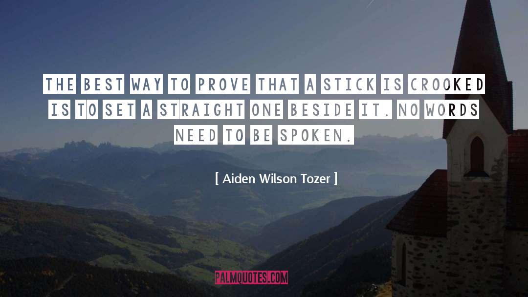 Crooked quotes by Aiden Wilson Tozer