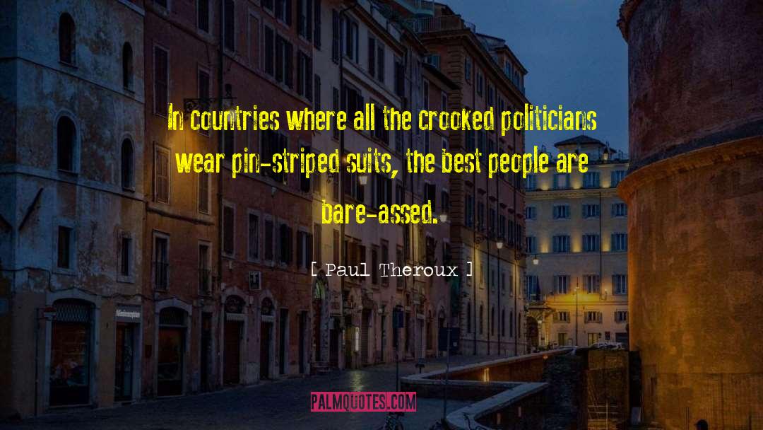 Crooked Timber Quote quotes by Paul Theroux