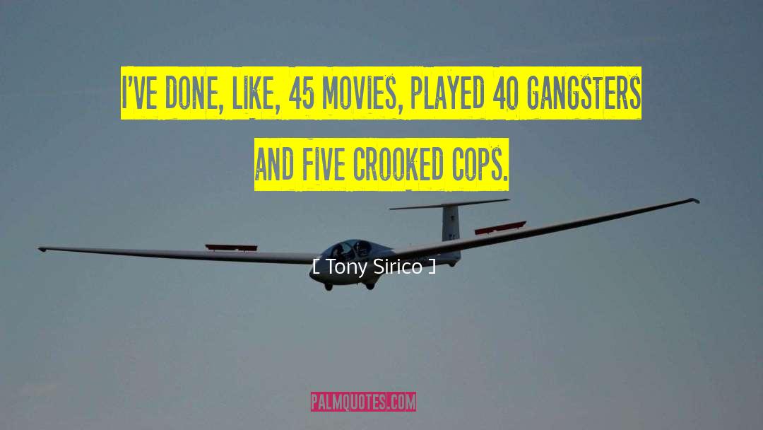 Crooked Timber Quote quotes by Tony Sirico