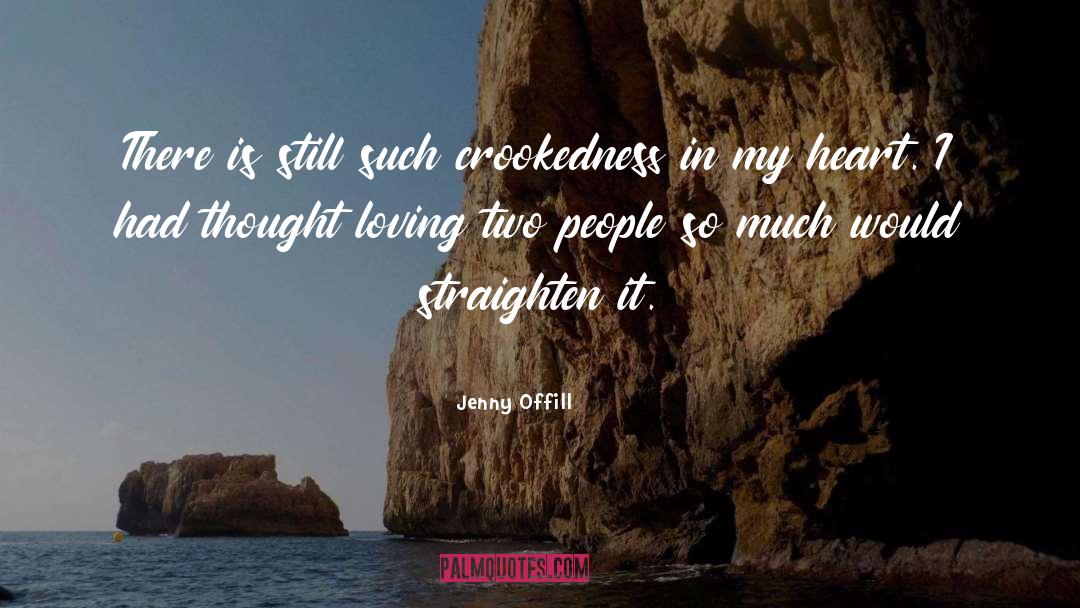 Crookedness quotes by Jenny Offill