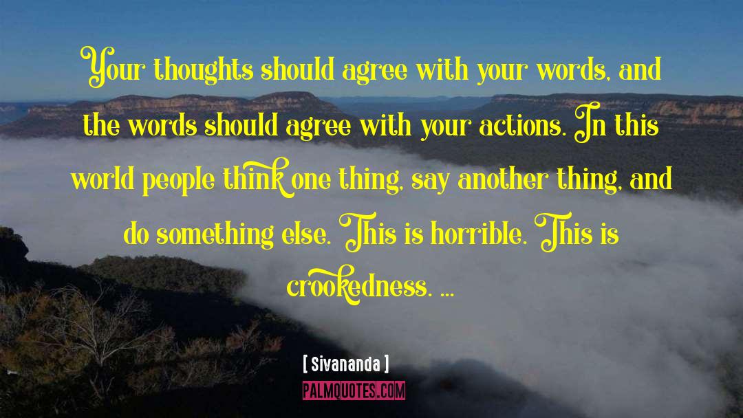 Crookedness quotes by Sivananda