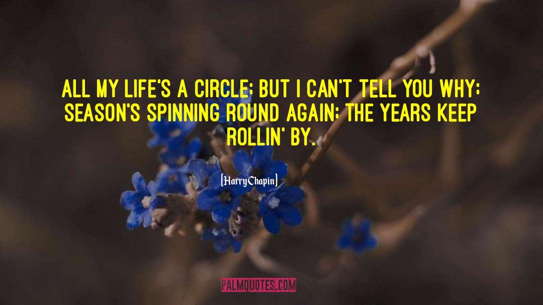 Crop Circles quotes by Harry Chapin