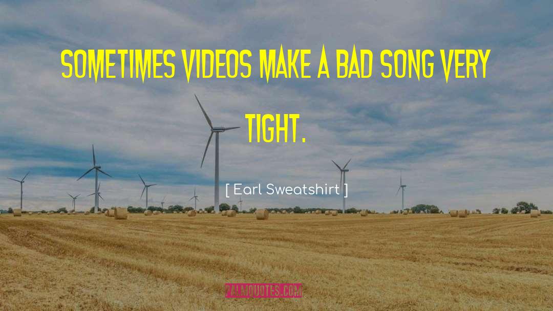 Cropping Videos quotes by Earl Sweatshirt