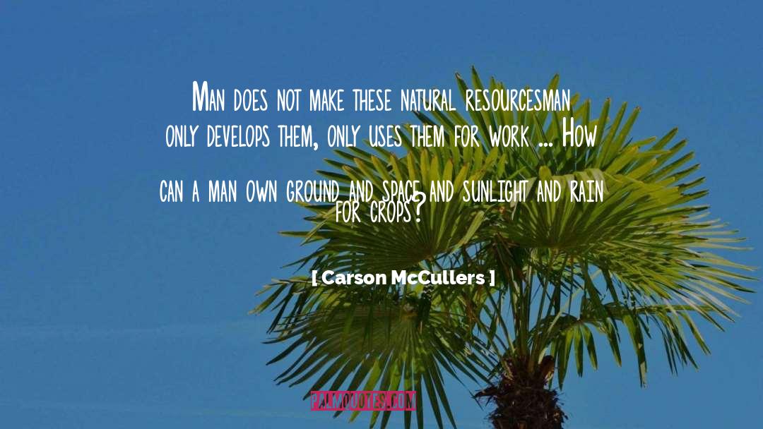 Crops quotes by Carson McCullers