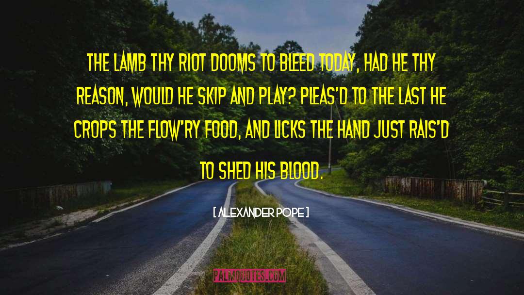 Crops quotes by Alexander Pope