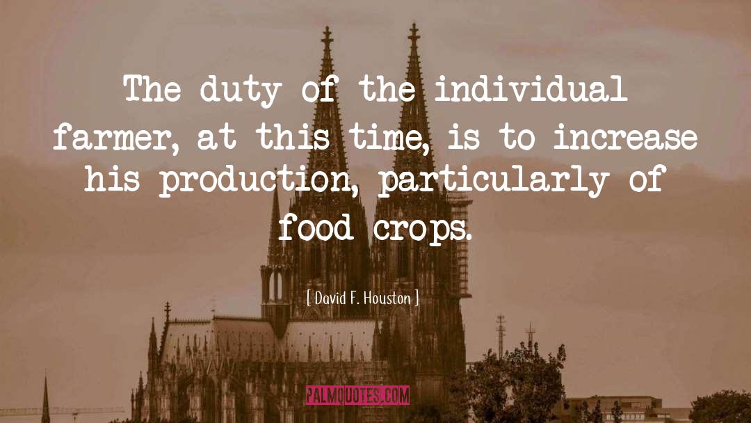 Crops quotes by David F. Houston