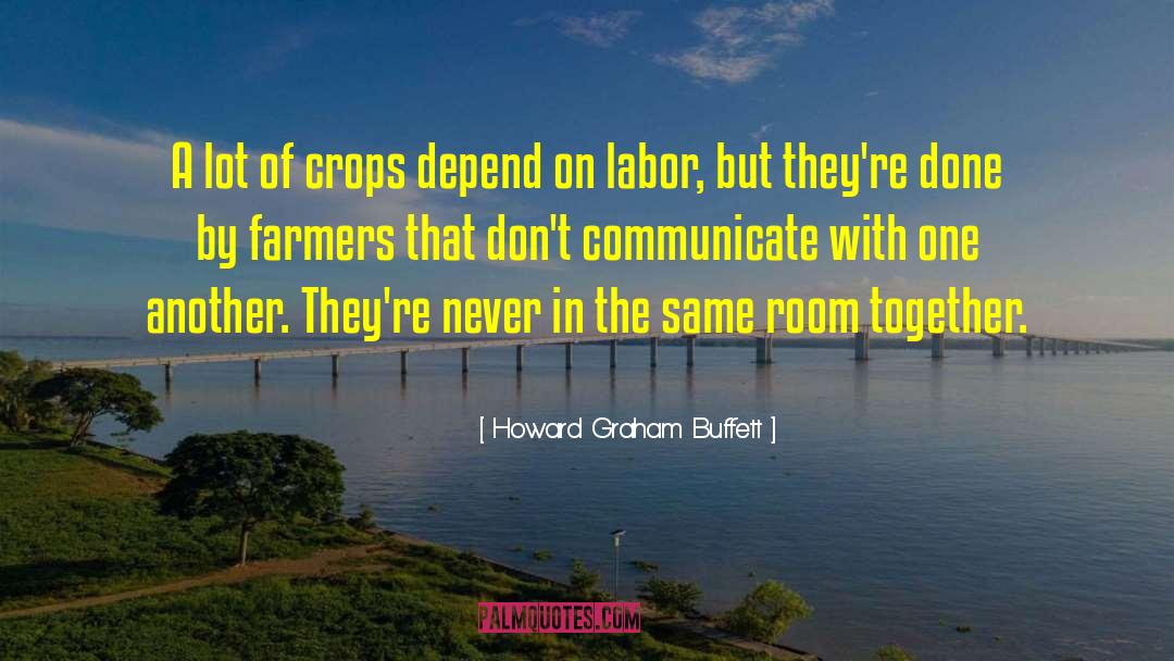 Crops quotes by Howard Graham Buffett