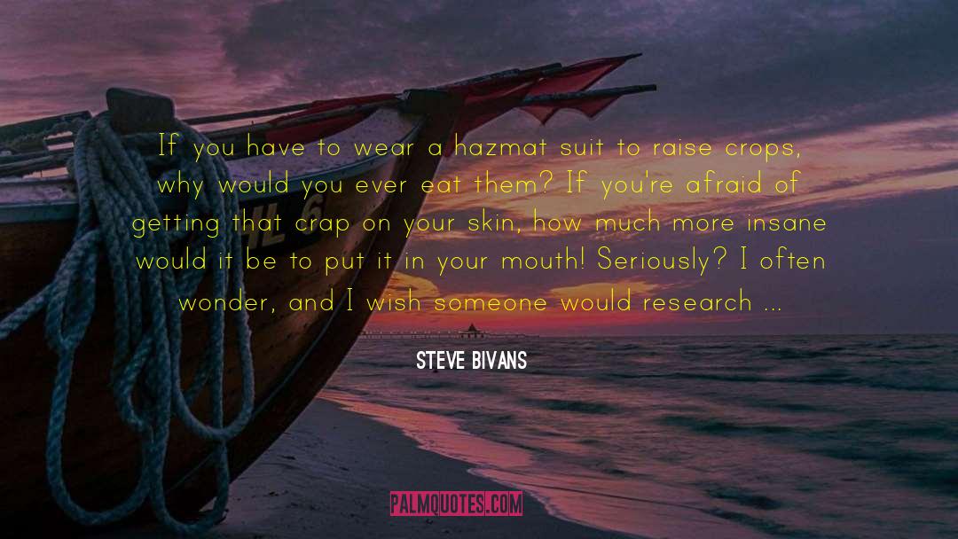 Crops quotes by Steve Bivans