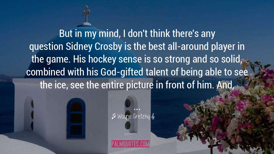 Crosby quotes by Wayne Gretzky