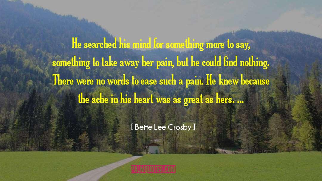 Crosby quotes by Bette Lee Crosby