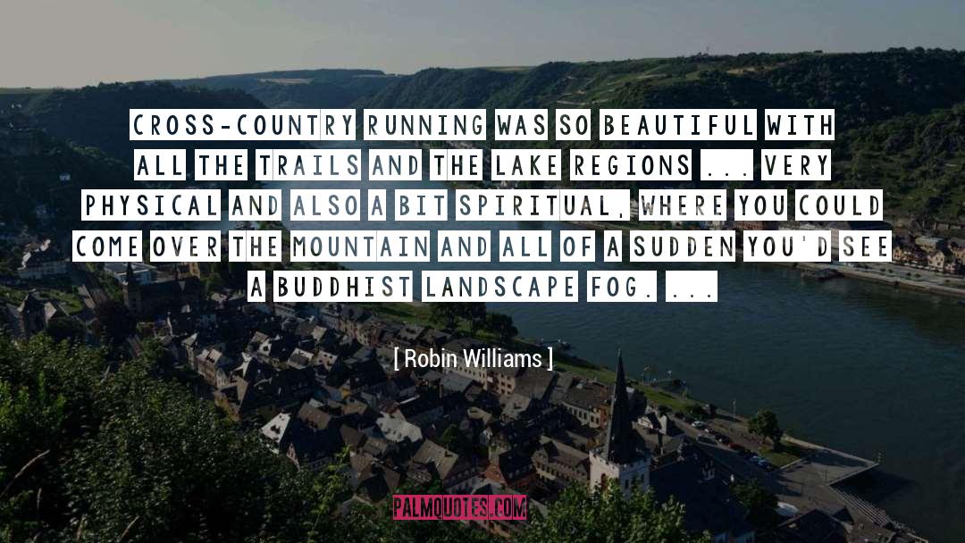 Cross Country Running quotes by Robin Williams