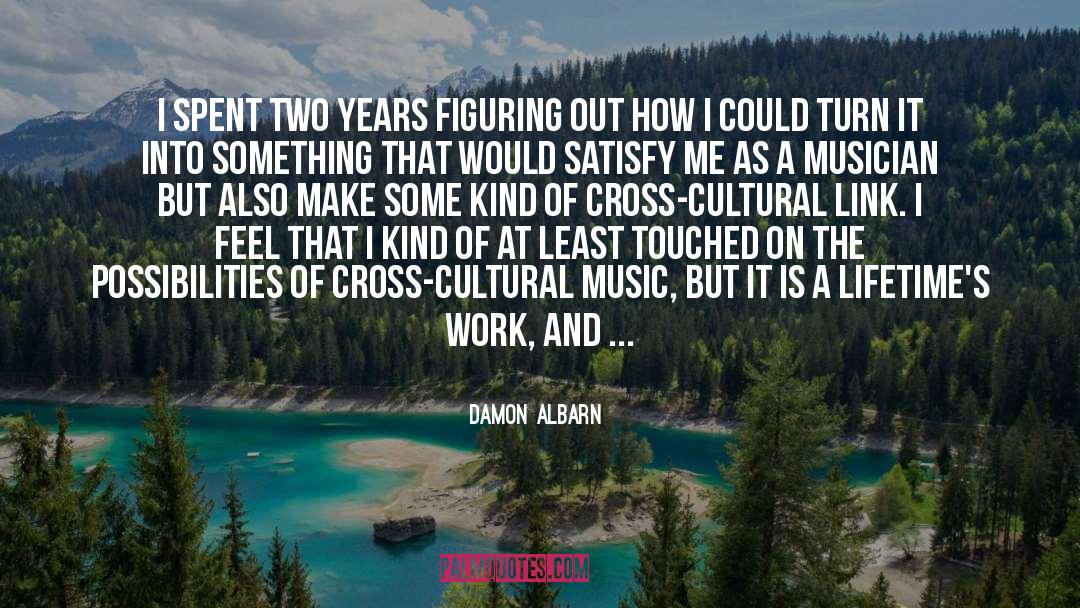 Cross Cultural Exchanges quotes by Damon Albarn