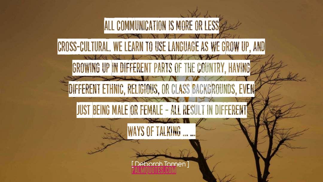 Cross Cultural Relationships quotes by Deborah Tannen