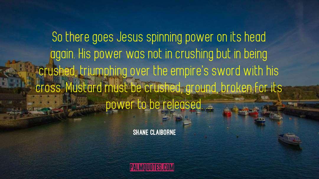 Cross Examination quotes by Shane Claiborne